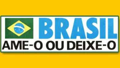 “Brasil, Ame-o ou Deixe-o”