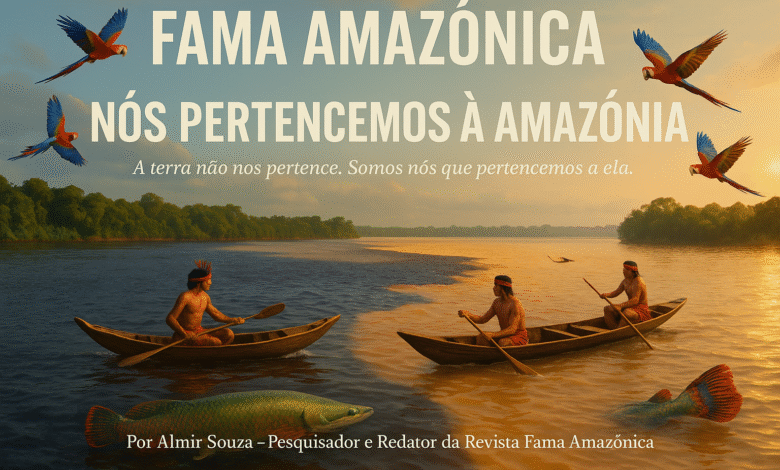 A Amazônia não pertence às pessoas — nós é que pertencemos a ela