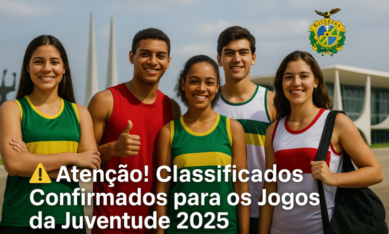 ⚠️ Atenção! Classificados Confirmados para os Jogos da Juventude 2025