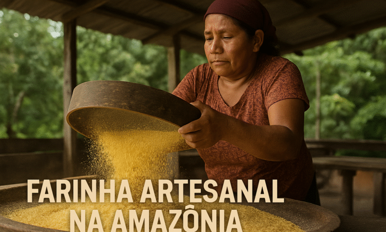 🌽 Farinha Artesanal na Amazônia: Tradição que Alimenta e Ensina