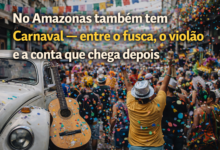 No Amazonas também tem Carnaval — entre o fusca, o violão e a conta que chega depois